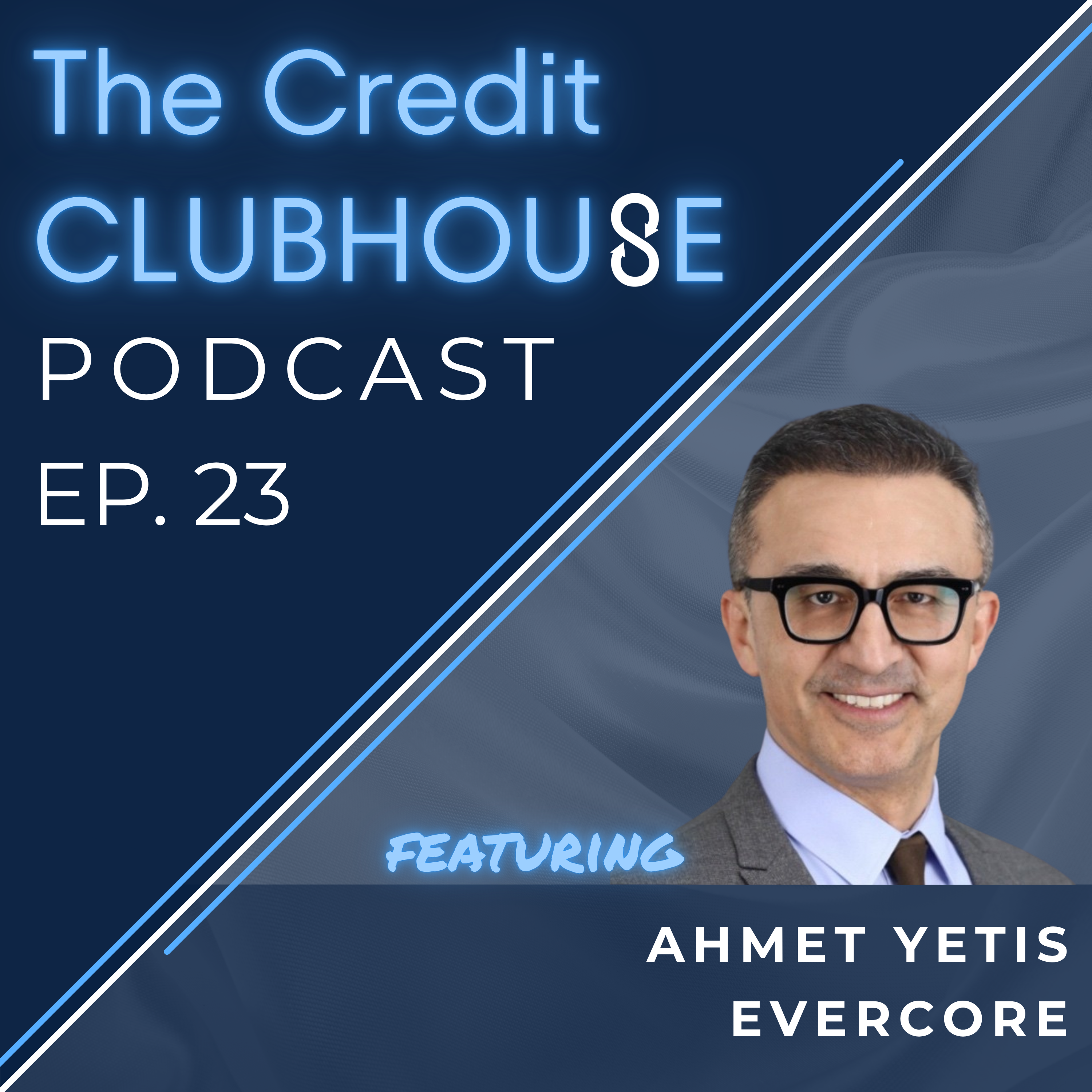 E23: Liquidity Solutions in the Private Markets with Ahmet Yetis of Evercore