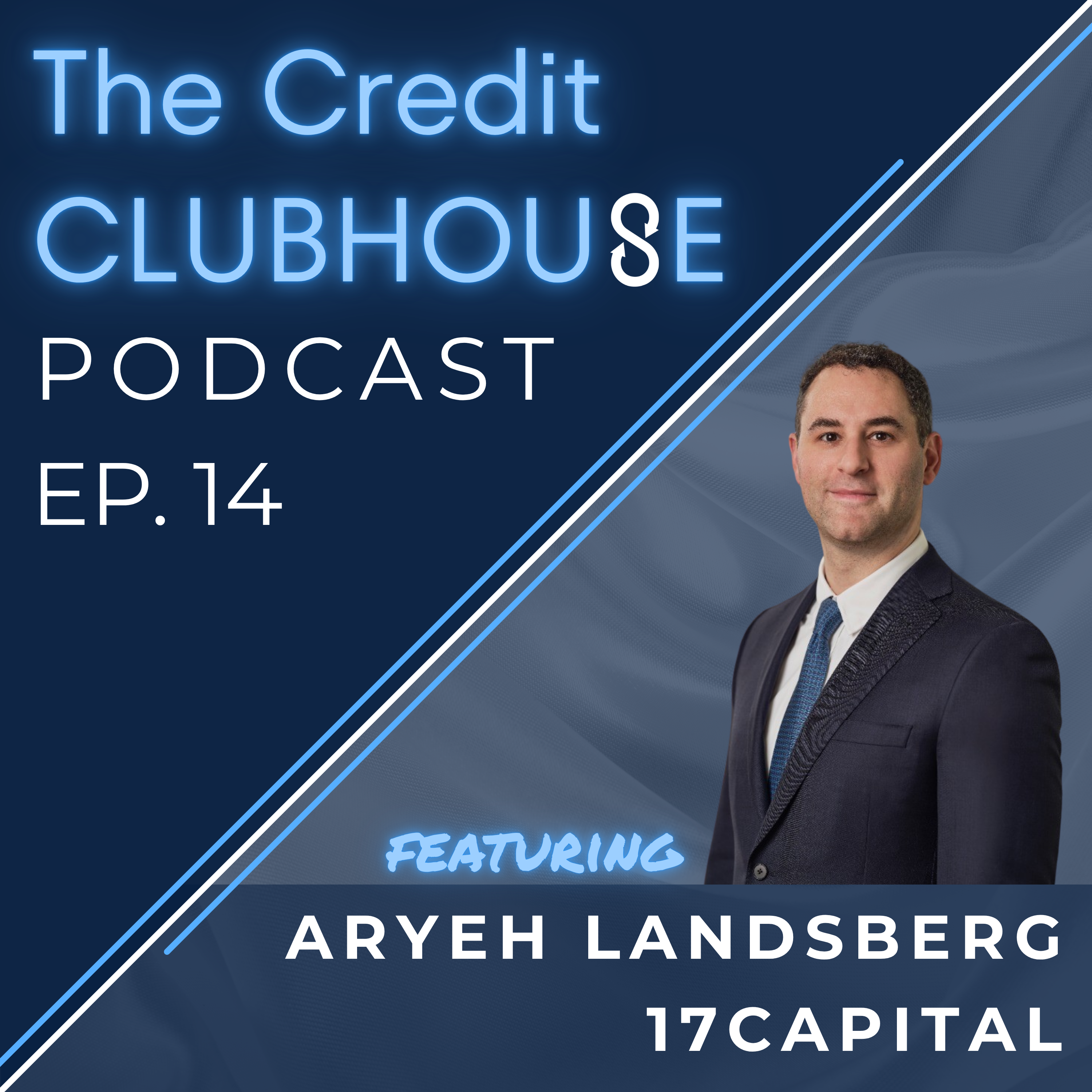 E14: NAV financing: maximize flexibility and optionality, with Aryeh Landsberg, Managing Director, 17Capital