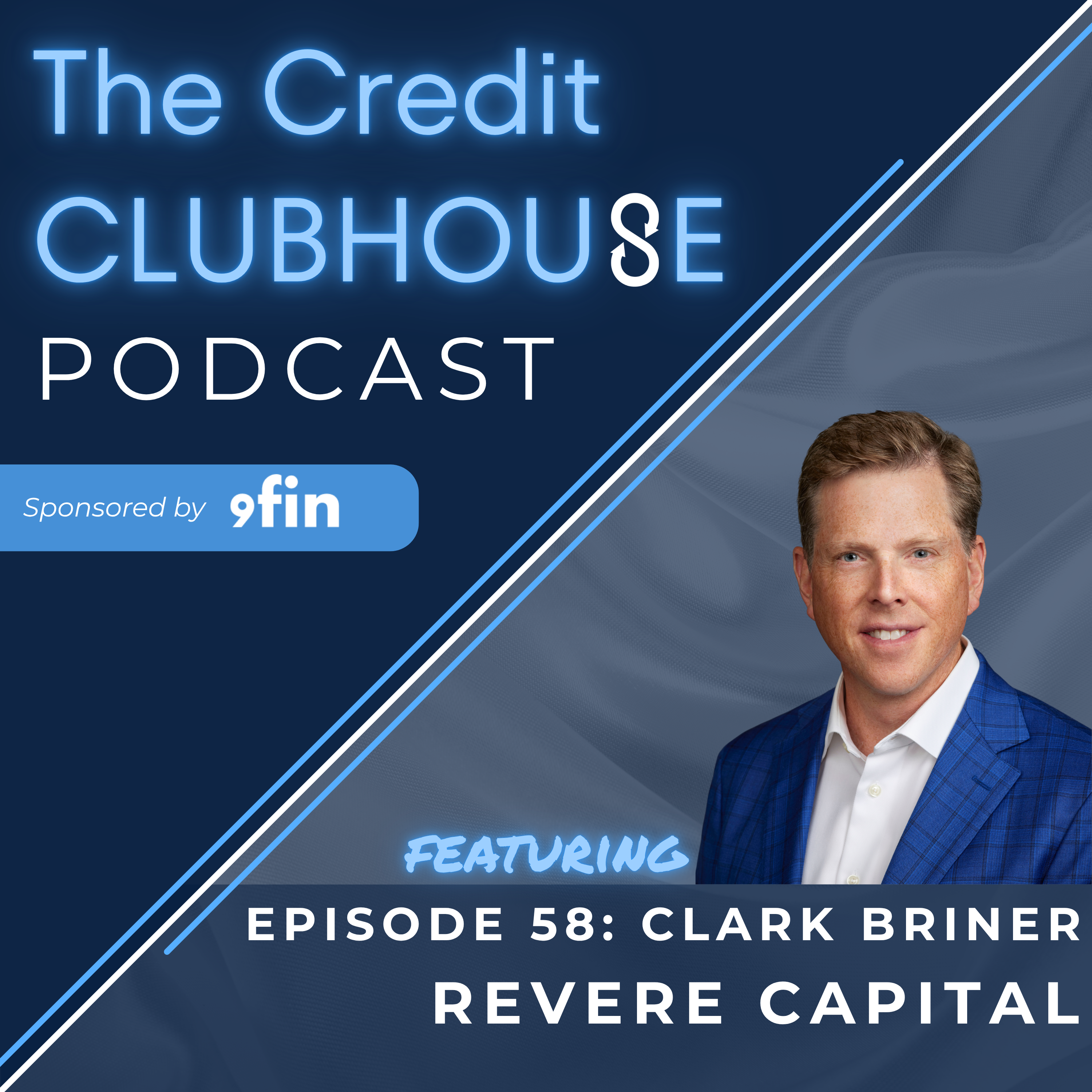 E58 - Filling the Credit Gap: ABF & the Lower Middle Market with Clark Briner at Revere Capital