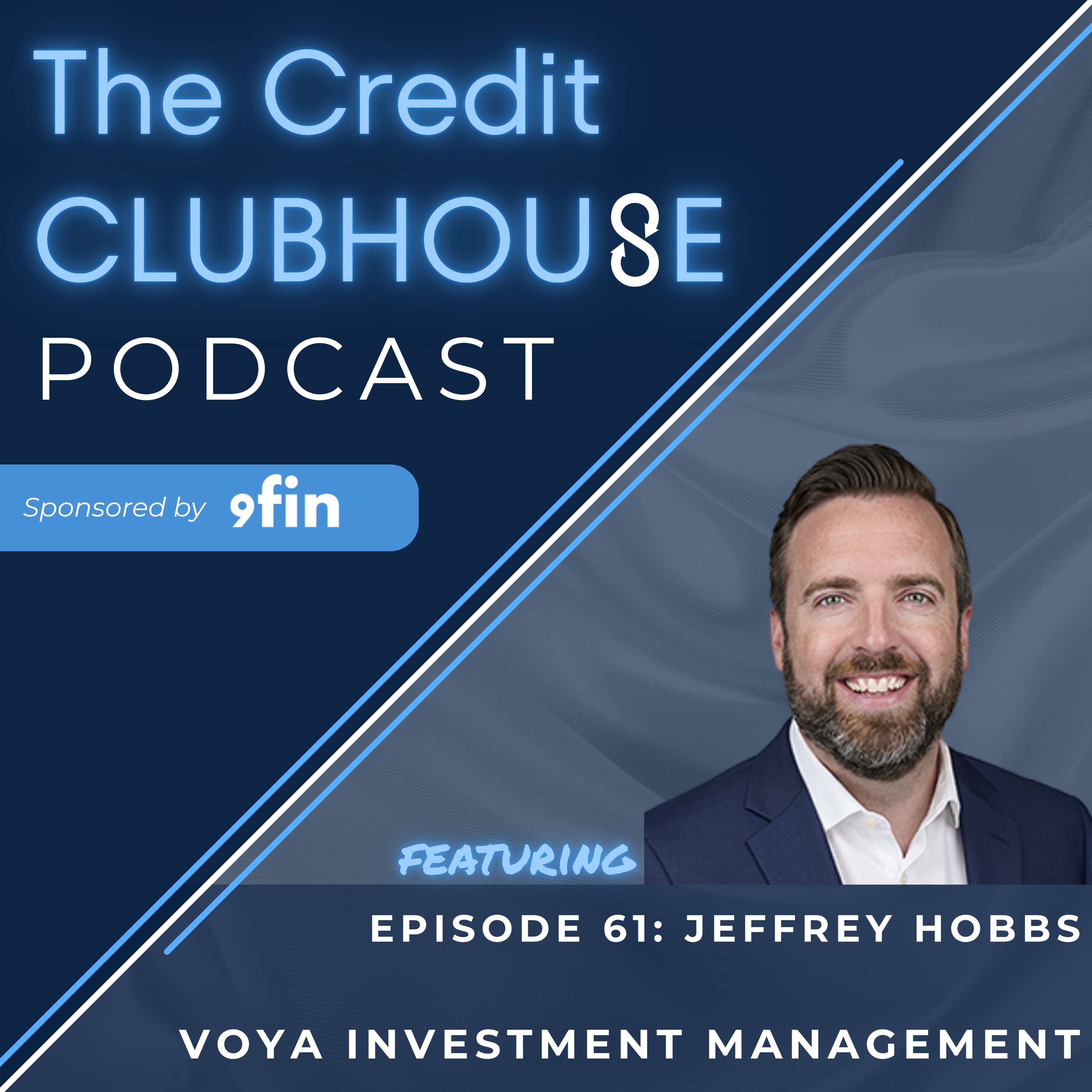 E61 - The Credit Convergence Happening in Plain Sight with Jeff Hobbs of Voya Investment Management