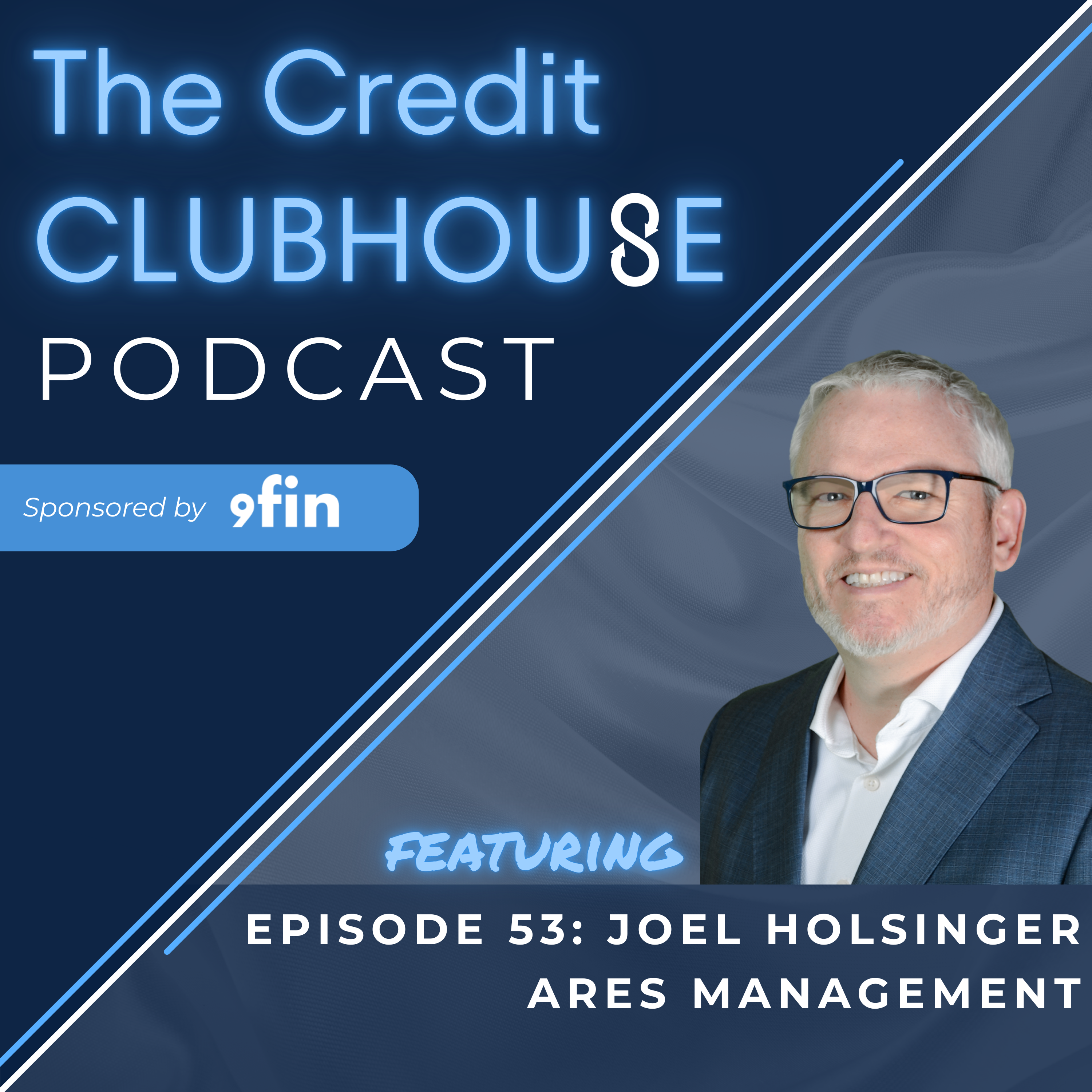 E53: Everything Is a Portfolio: Asset-Based Finance with Joel Holsinger of Ares