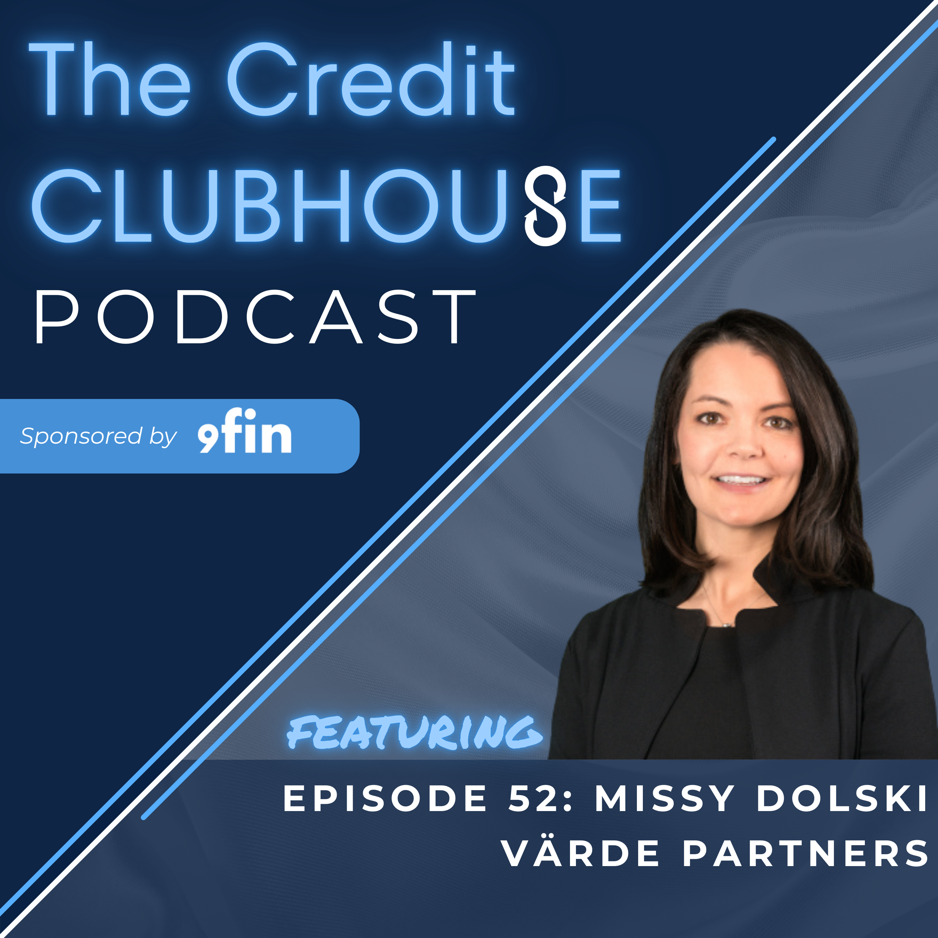 E52: The Three Main Verticals of ABF with Missy Dolski of Värde Partners