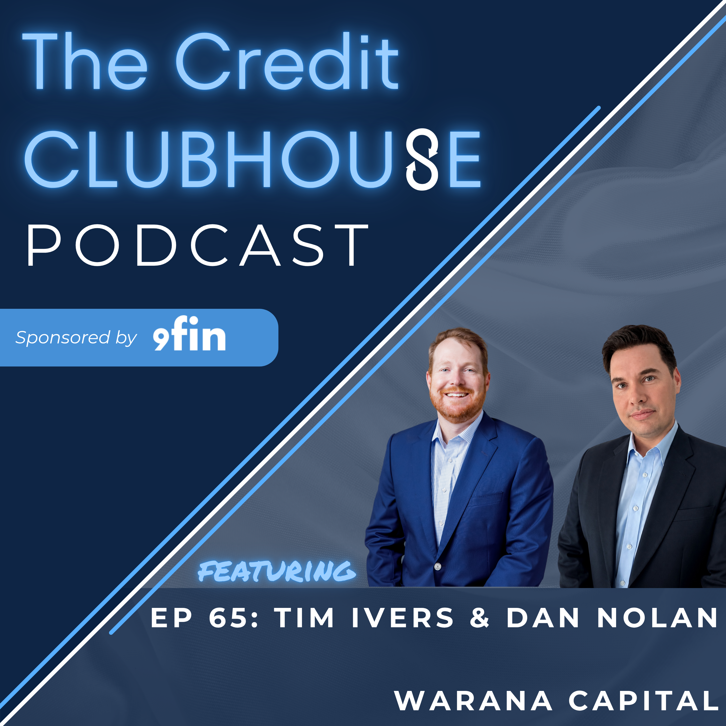NAV Lending Moves Down Market with Tim Ivers & Dan Nolan of Warana Capital